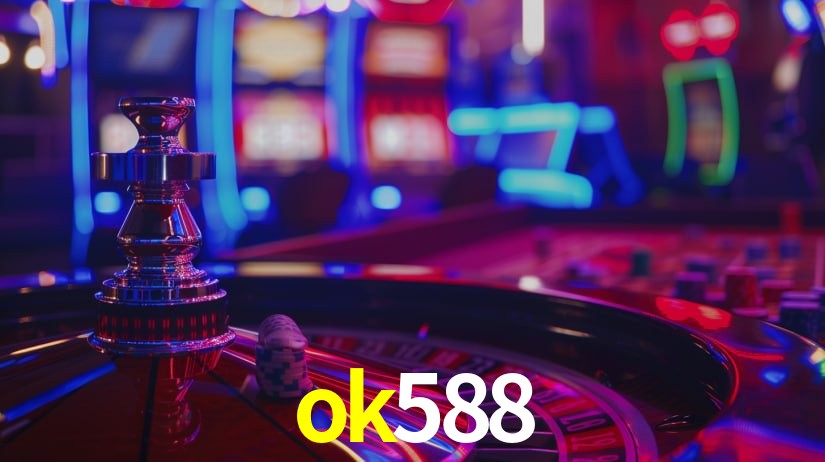 Explore as vantagens do ok588: serviço profissional e confiabilidade